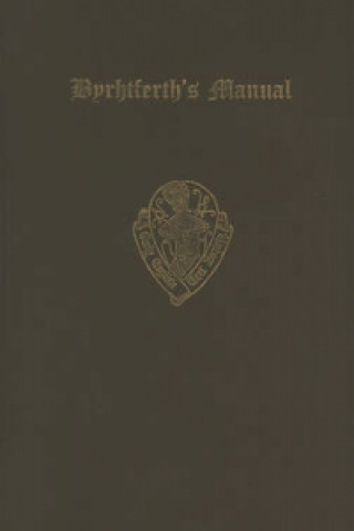 Byrthferth's Manual vol I Text, translation, sources, and appendices