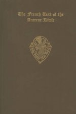 French Text of the Ancrene Riwle               British Museum MS. Cotton Vitellius F. vii