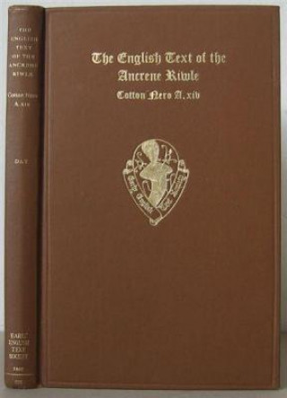 English Text of the Ancrene Riwle              British Museum MS. Cotton Nero A.xiv.