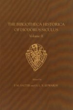 Bibliotheca Historica of Diodorus Siculus II   translated by John Skelton vol II introduction notes and glossary