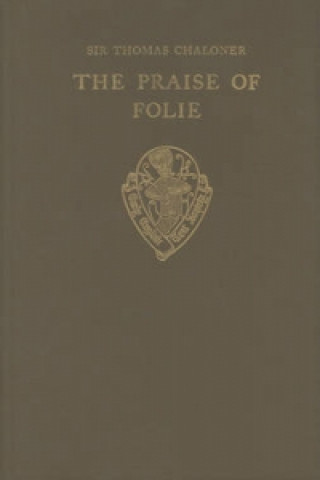 Praise of Folie by Sir Thomas Chaloner