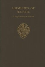 Homilies of Aelfric vol II a Supplementary Collection