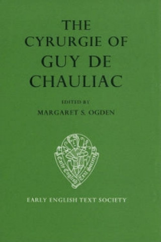 Cyrurgie of Guy de Chauliac vol I text