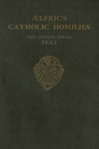 Aelfric's Catholic Homilies series II text