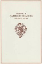 Aelfric's Catholic Homilies, First Series: Text
