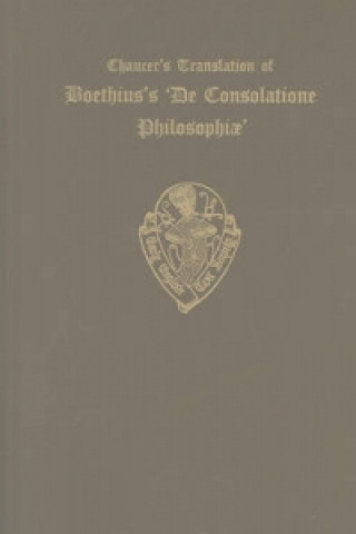 Chaucer's Translation of Boethius's De Consolatione Philosophiae