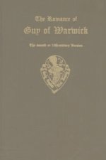 Romance of Guy of Warwick                      the second of 15th century version vols I and II