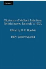 Dictionary of Medieval Latin from British Sources: Fascicule V: I-J-K-L