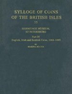 Sylloge of Coins of the British Isles: Hermitage Museum, St Petersburg, Part IV