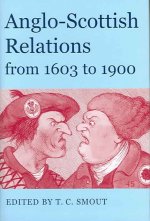 Anglo-Scottish Relations from 1603 to 1900