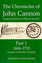 Chronicles of John Cannon, Excise Officer and Writing Master, Part 1