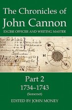 Chronicles of John Cannon, Excise Officer and Writing Master, Part 2