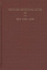 English Episcopal Acta 42 , Ely, 1198-1256