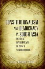 Constitutionalism and Democracy in South Asia