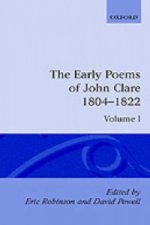 Early Poems of John Clare 1804-1822: Volume I