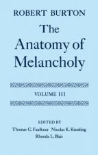 Anatomy of Melancholy: Volume III