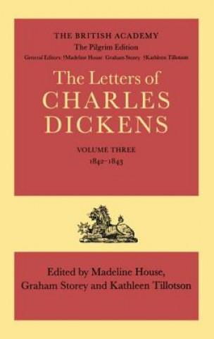 Pilgrim Edition of the Letters of Charles Dickens: Volume 3. 1842-1843