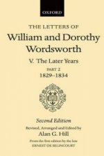 Letters of William and Dorothy Wordsworth: Volume V. The Later Years: Part 2. 1829-1834