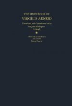 Sixth Book of Virgil's Aeneid translated and commented on by Sir John Harington (1604)