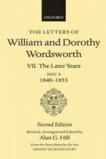 Letters of William and Dorothy Wordsworth: Volume VII. The Later Years, Part IV, 1840-1853