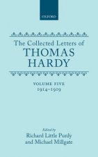 Collected Letters of Thomas Hardy: Volume 5: 1914-1919
