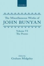 Miscellaneous Works of John Bunyan: Volume VI: The Poems