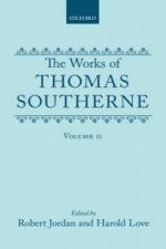 Works of Thomas Southerne: Volume II