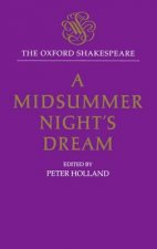 Oxford Shakespeare: A Midsummer Night's Dream