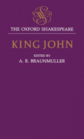Oxford Shakespeare: King John
