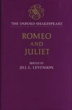 Oxford Shakespeare: Romeo and Juliet