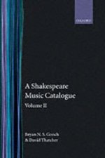 Shakespeare Music Catalogue: Volume II