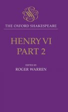 Oxford Shakespeare: Henry VI, Part Two
