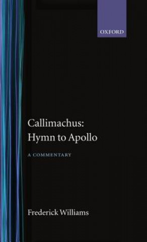 Callimachus: Hymn to Apollo: A Commentary