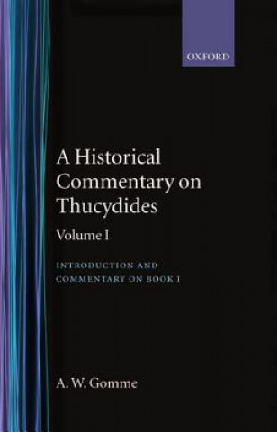 Historical Commentary on Thucydides: Volume 1. Introduction, and Commentary on Book I