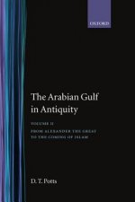 Arabian Gulf in Antiquity: Volume II: From Alexander the Great to the Coming of Islam