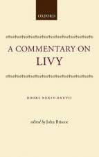 Commentary on Livy: Books XXXIV-XXXVII