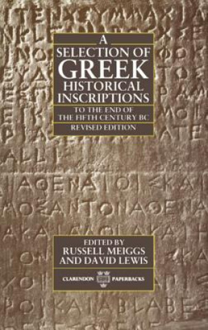 Selection of Greek Historical Inscriptions to the End of the Fifth Century BC