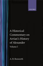 Historical Commentary on Arrian's History of Alexander: Volume I. Books I-III
