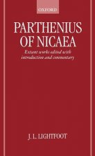 Parthenius of Nicaea: The Extant Works