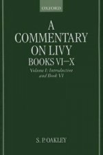 Commentary on Livy, Books VI-X: Volume I: Introduction and Book VI
