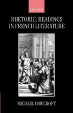 Rhetoric: Readings in French Literature