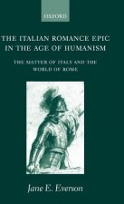 Italian Romance Epic in the Age of Humanism