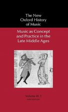 Music as Concept and Practice in the Late Middle Ages