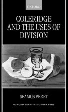 Coleridge and the Uses of Division