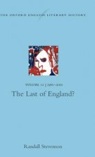 Oxford English Literary History: Volume 12: The Last of England?