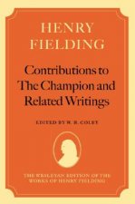 Henry Fielding: Contributions to The Champion, and Related Writings