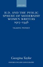 H.D. and the Public Sphere of Modernist Women Writers 1913-1946