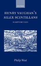 Henry Vaughan's Silex Scintillans