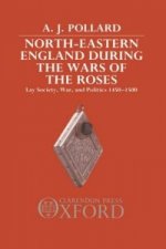 North-Eastern England during the Wars of the Roses
