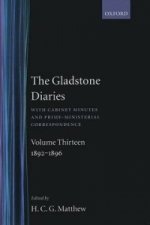 Gladstone Diaries: Volume 13: 1892-1896